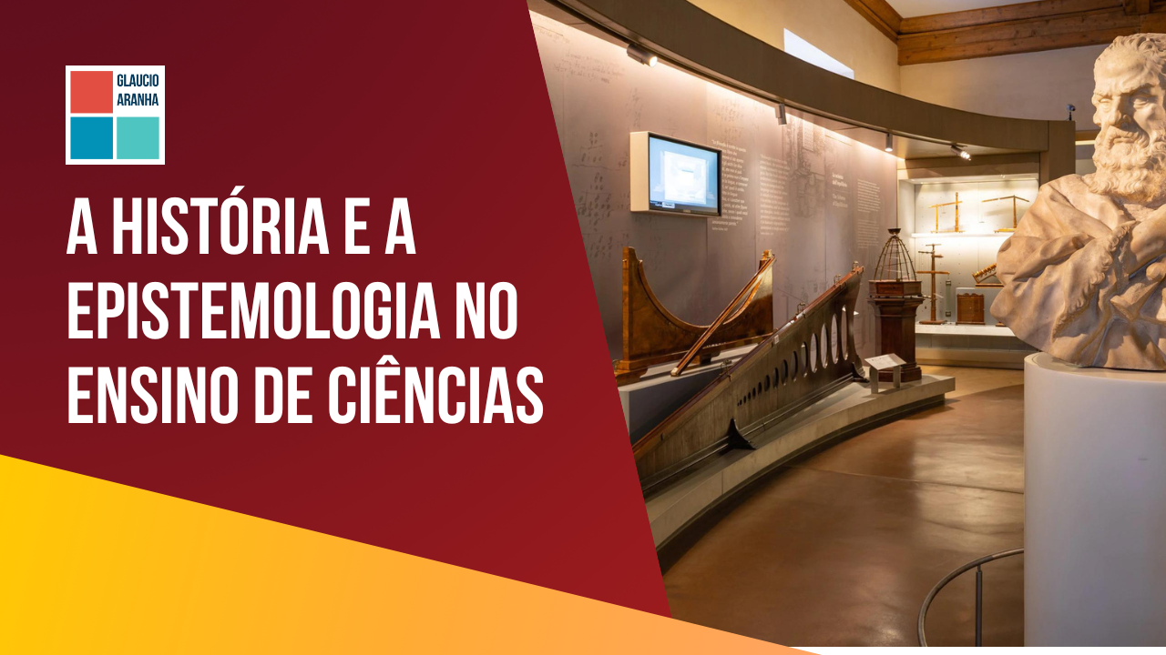 A história e a epistemologia no ensino de ciências