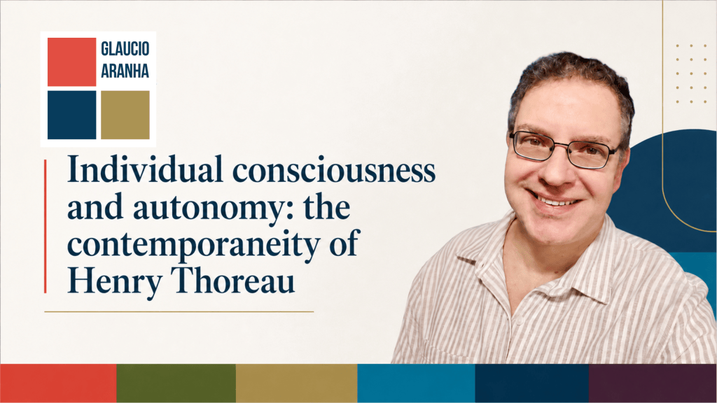 Individual consciousness and autonomy: the contemporaneity of Henry&nbsp;Thoreau